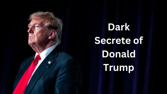 Dark Secrete of Donald Trump